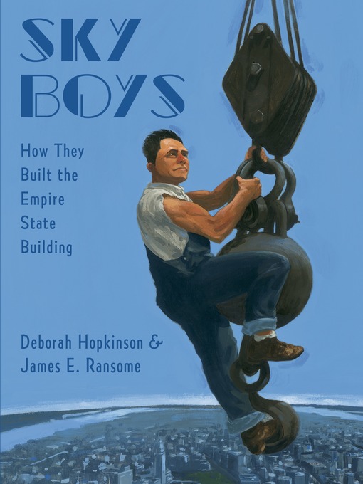 Title details for Sky Boys by Deborah Hopkinson - Wait list